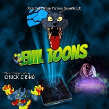 Chuck Cirino - Evil Toons: Original Motion Picture Soundtrack (CD)