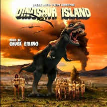 Chuck Cirino - Dinosaur Island: Original Motion Picture Soundtrack (CD)