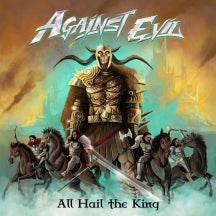 Against Evil - All Hail The King (CD)