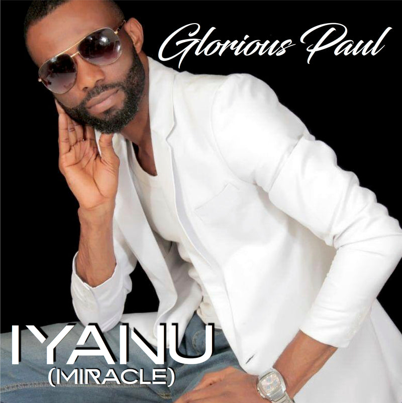 Glorious Paul - Iyanu (Miracle) (CD)