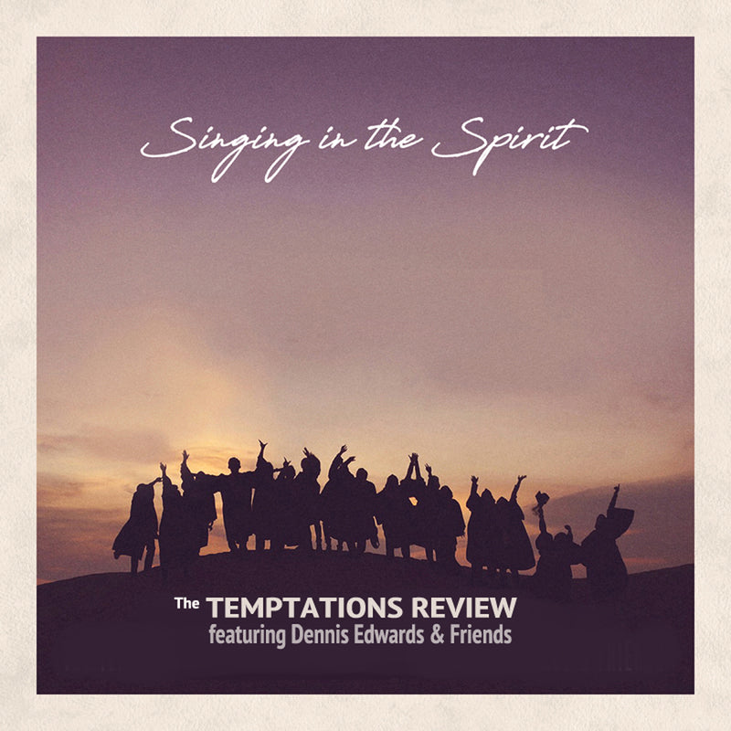 The Temptations Review - Featuring Dennis Edwards & Friends: Singing In The Spirit (CD)