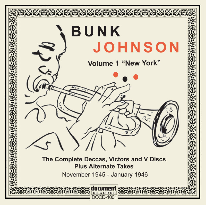 Bunk Johnson & His New Orleans Band - The Complete Deccas, Victors And V-discs 1945-46 (CD)