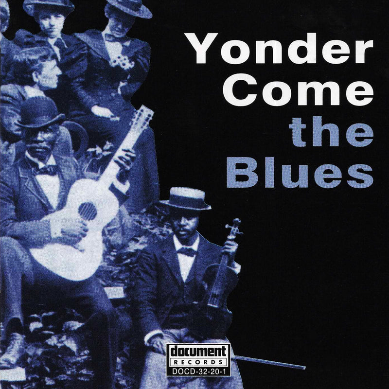 Yonder Come The Blues: The Evolution Of A Genre (Compiled And Edited By Paul Oliver) (CD)