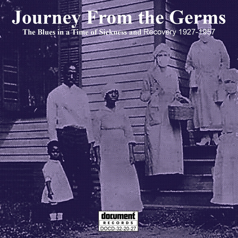 Journey From The Germs: The Blues In A Time Of Sickness And Recovery (CD)