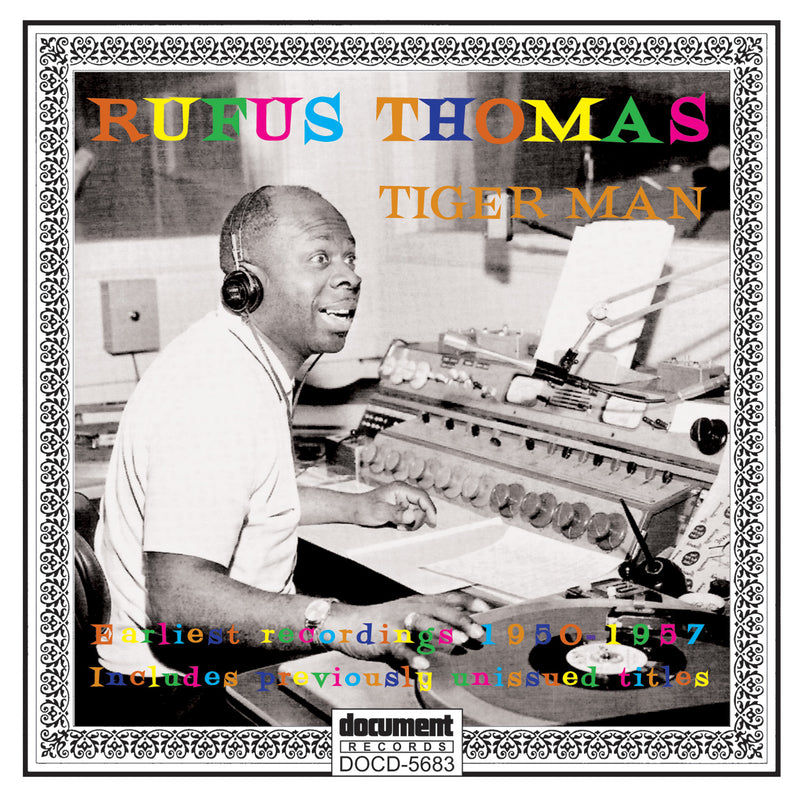 Rufus Thomas - Tiger Man: Earliest Recordings 1950-1957 (CD)