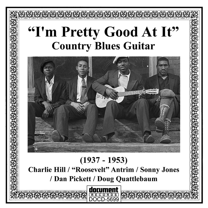 I'm Pretty Good At It: Country Blues Guitar (1937-1953) (CD)