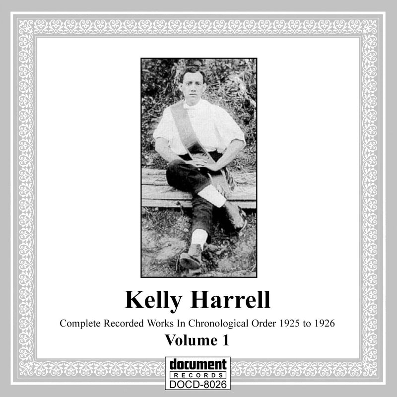 Kelly Harrell - Complete Recorded Works Volume 1: 1925-1926 (CD)