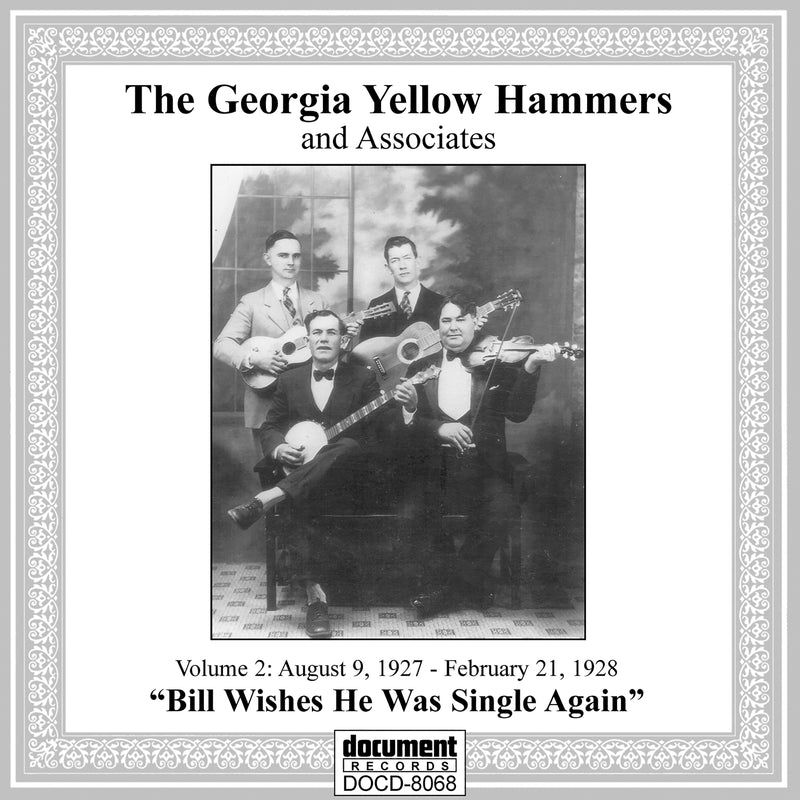 Georgia Yellow Hammers - Vol 2: August 9, 1927 - February 21, 1928 Bill Wishes He Was Single Again (CD)