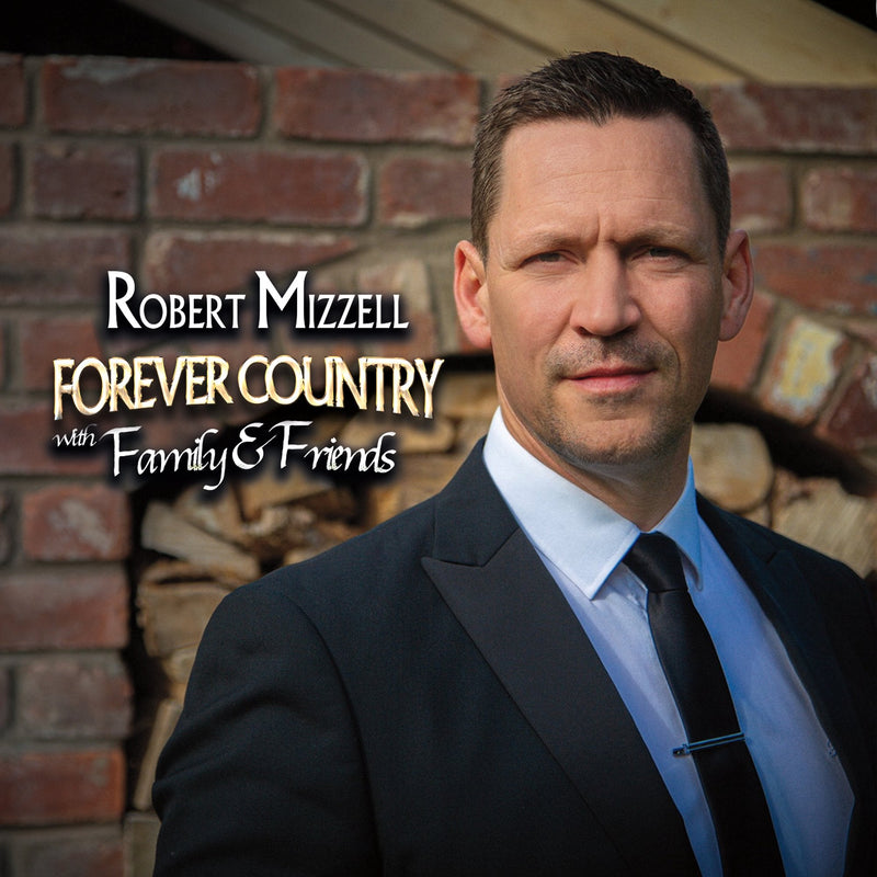Robert Mizzell - Forever Country With Family & Friends (LP)