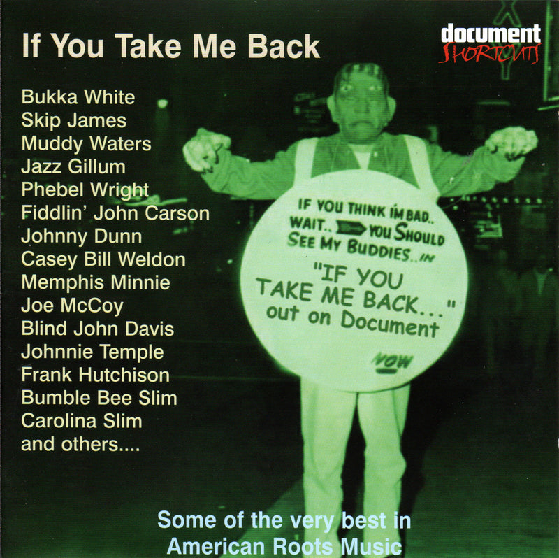 If You Take Me Back: Some Of The Very Best In American Roots Music (CD)