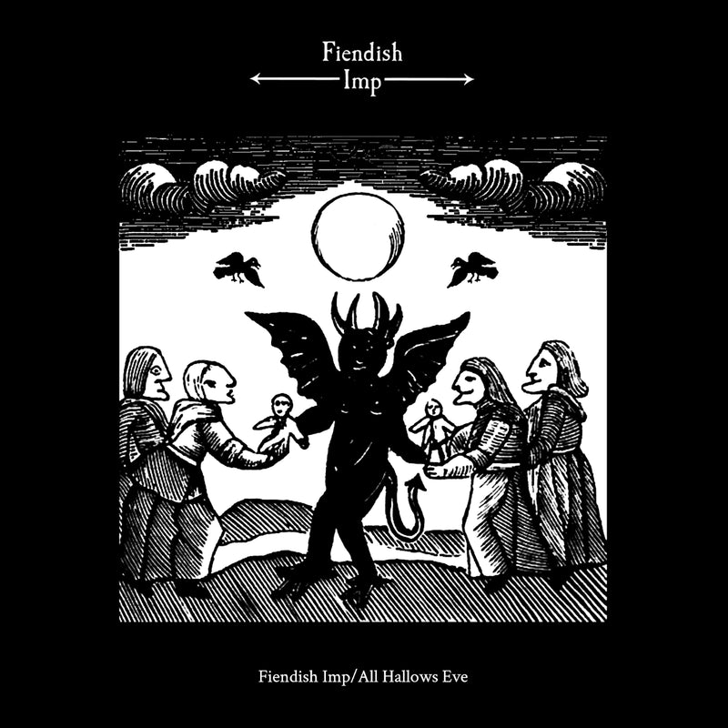 Fiendish Imp - Fiendish Imp/All Hallows Eve (LP)
