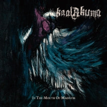 Kaal Akuma - In The Mouth Of Madness (CD)