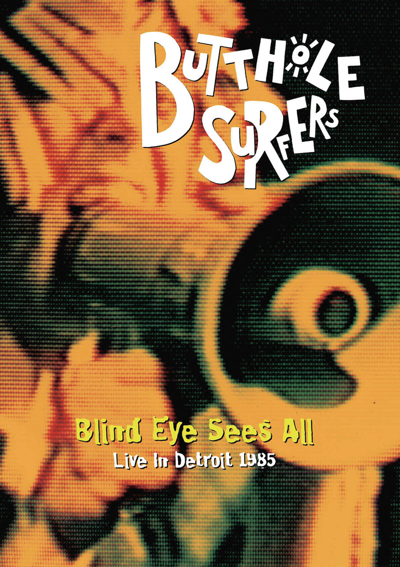 Butthole Surfers - Blind Eye Sees All (DVD)