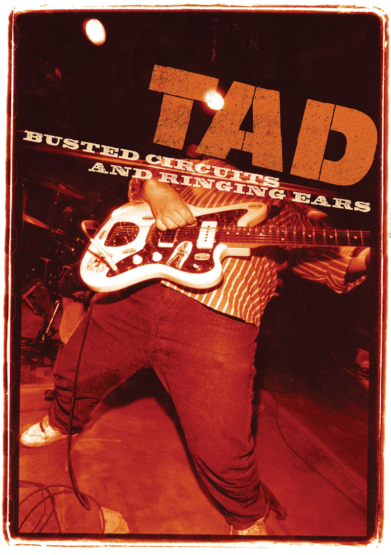 TAD - Busted Circuits and Ringing Ears (DVD)