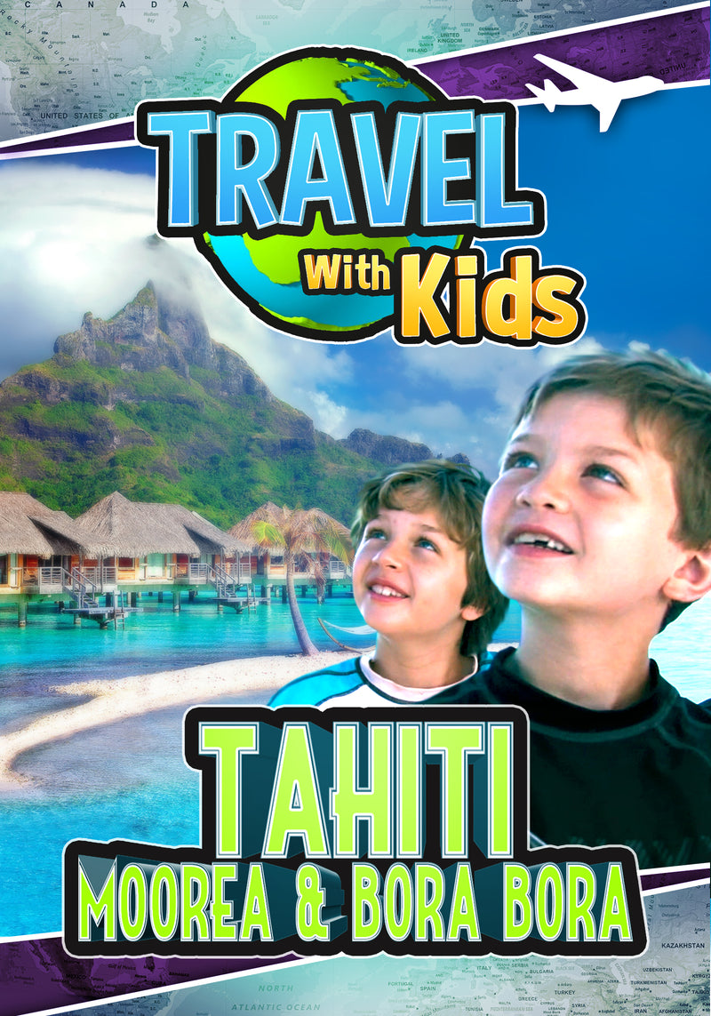 Travel With Kids - Tahiti, Moorea & Bora Bora (DVD)