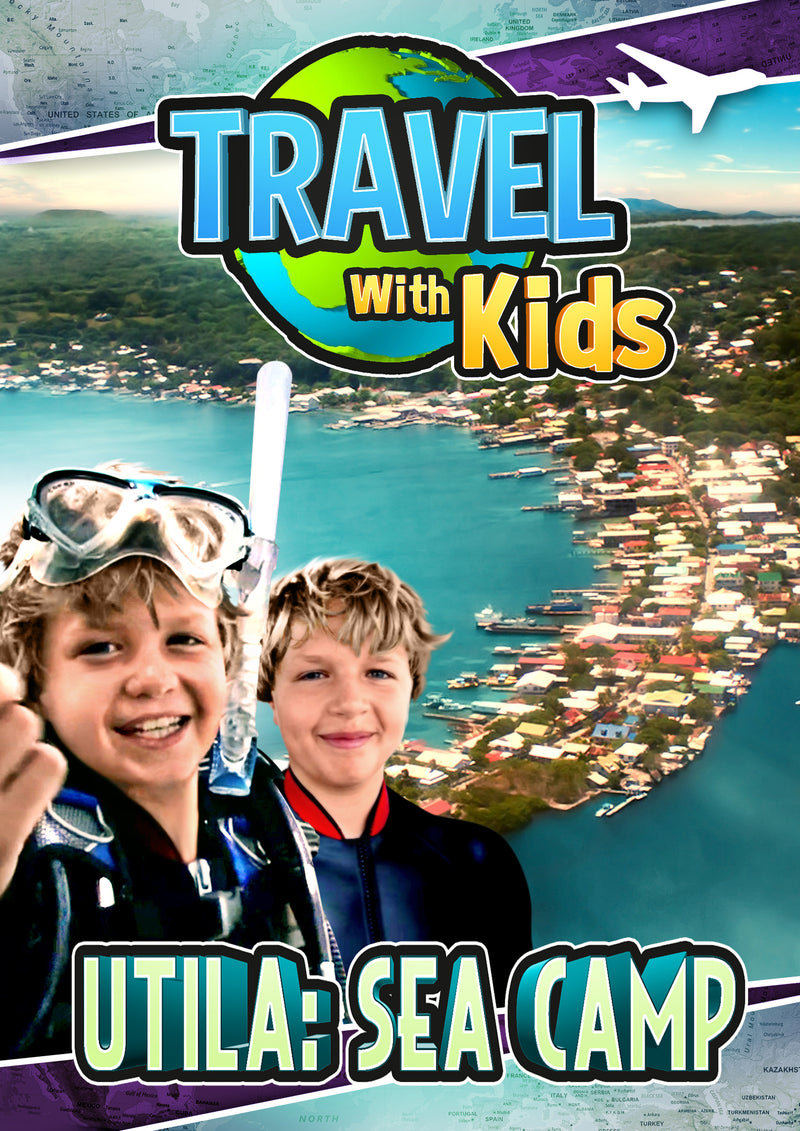 Travel With Kids: Utila Sea Camp (DVD)