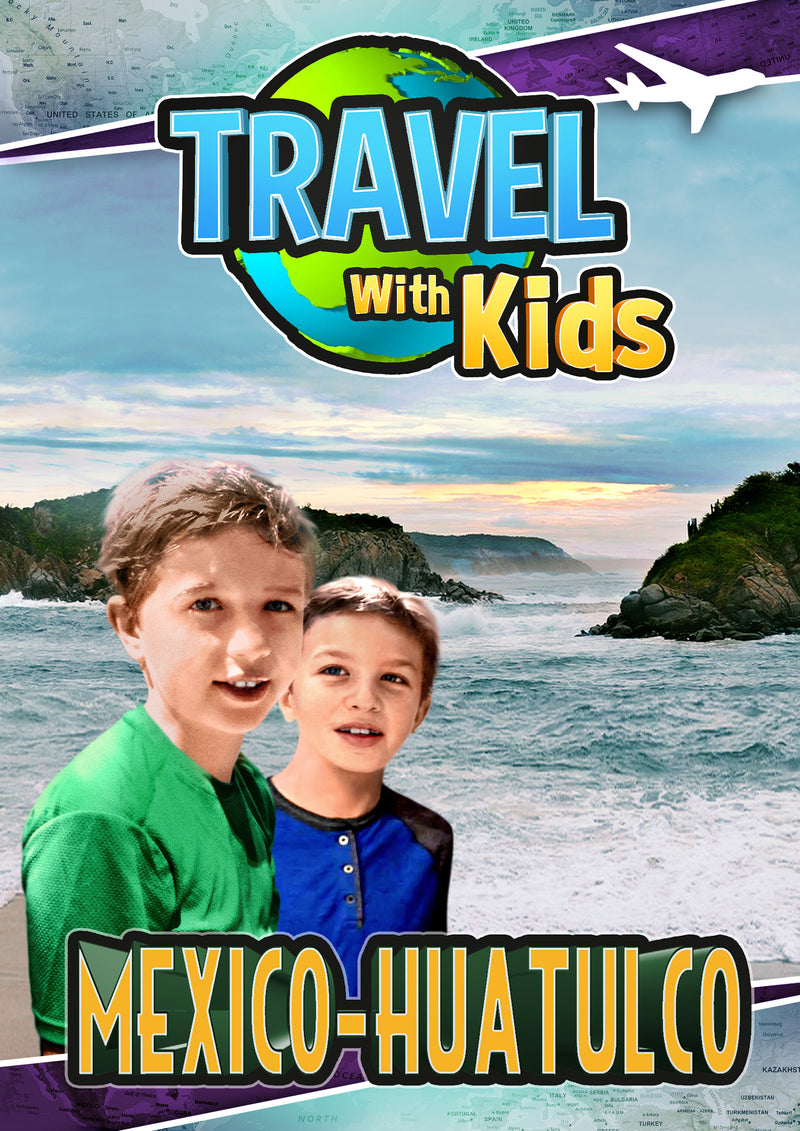 Travel With Kids: Mexico, Huatulco (DVD)