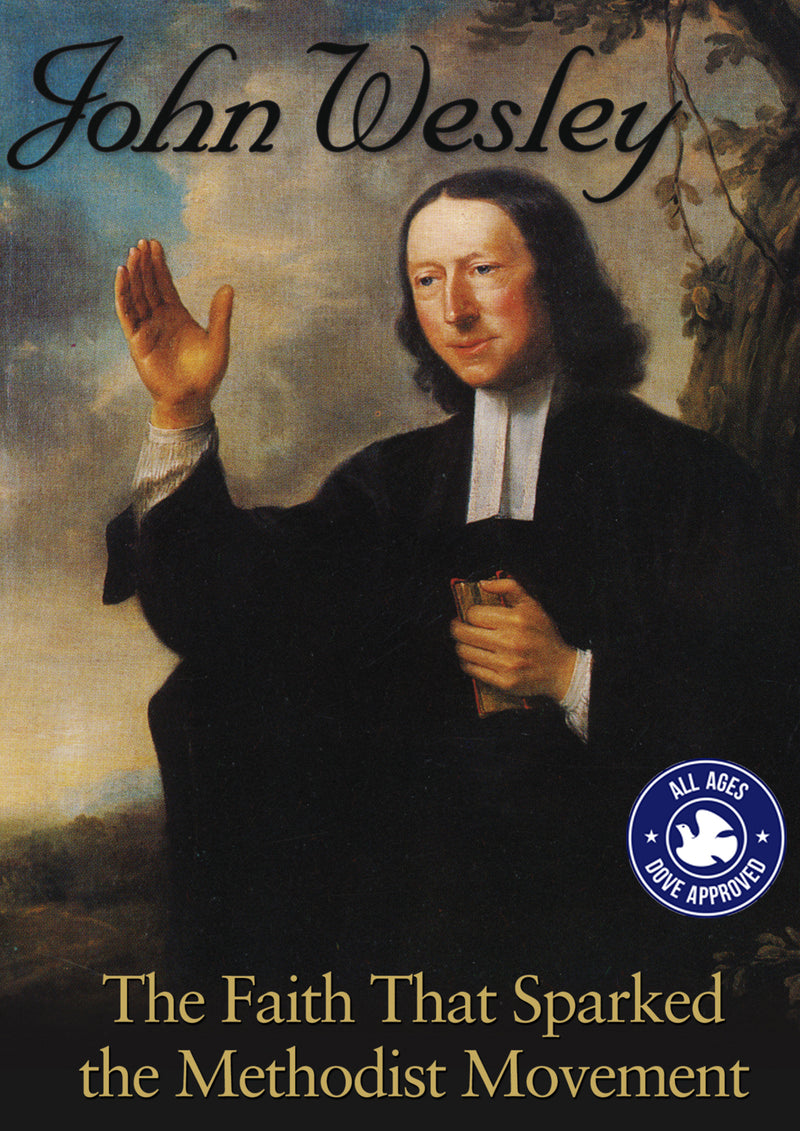 John Wesley: The Faith That Sparked The Methodist Movement (DVD)
