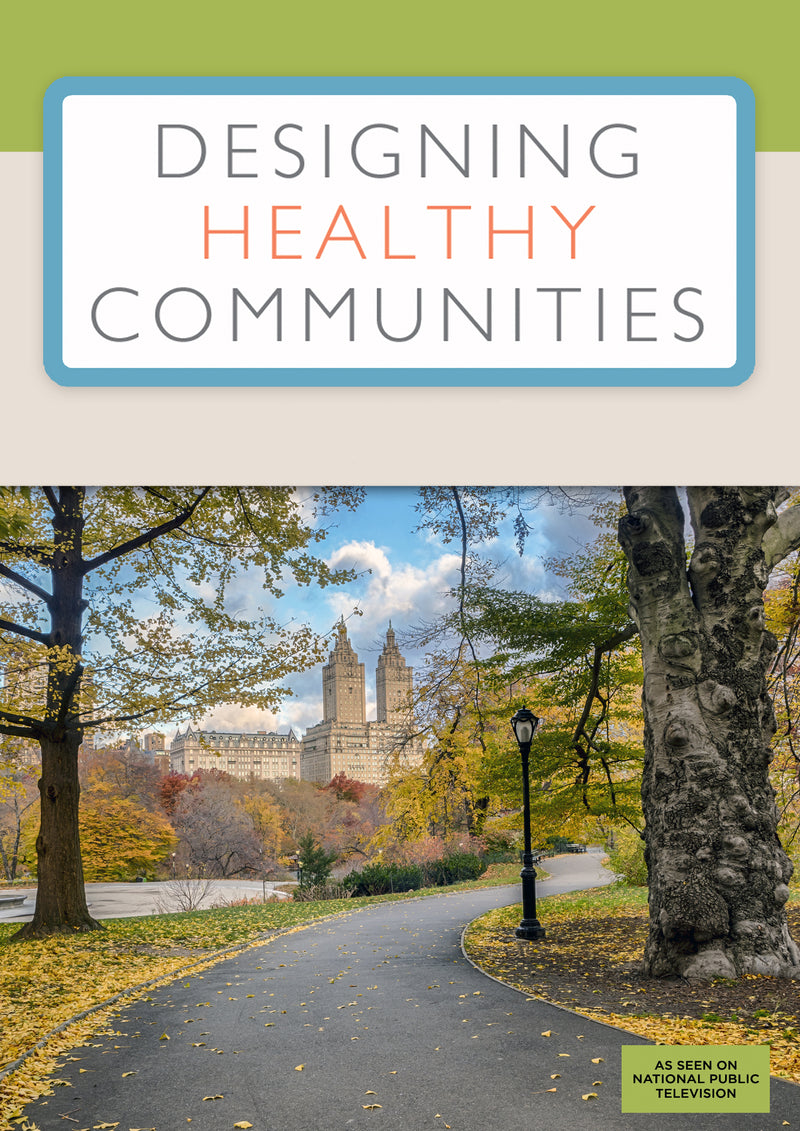 Designing Healthy Communities: Volume 1 (DVD)