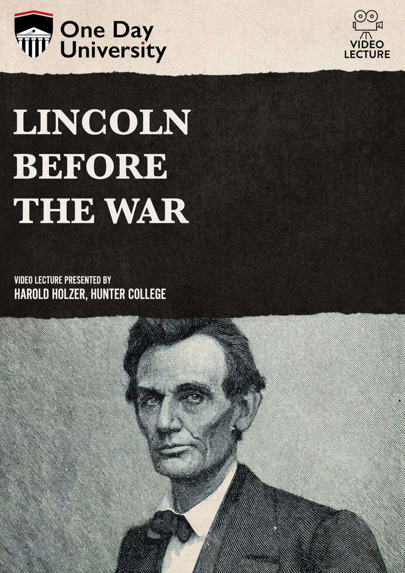 One Day University: Lincoln Before the War (DVD)