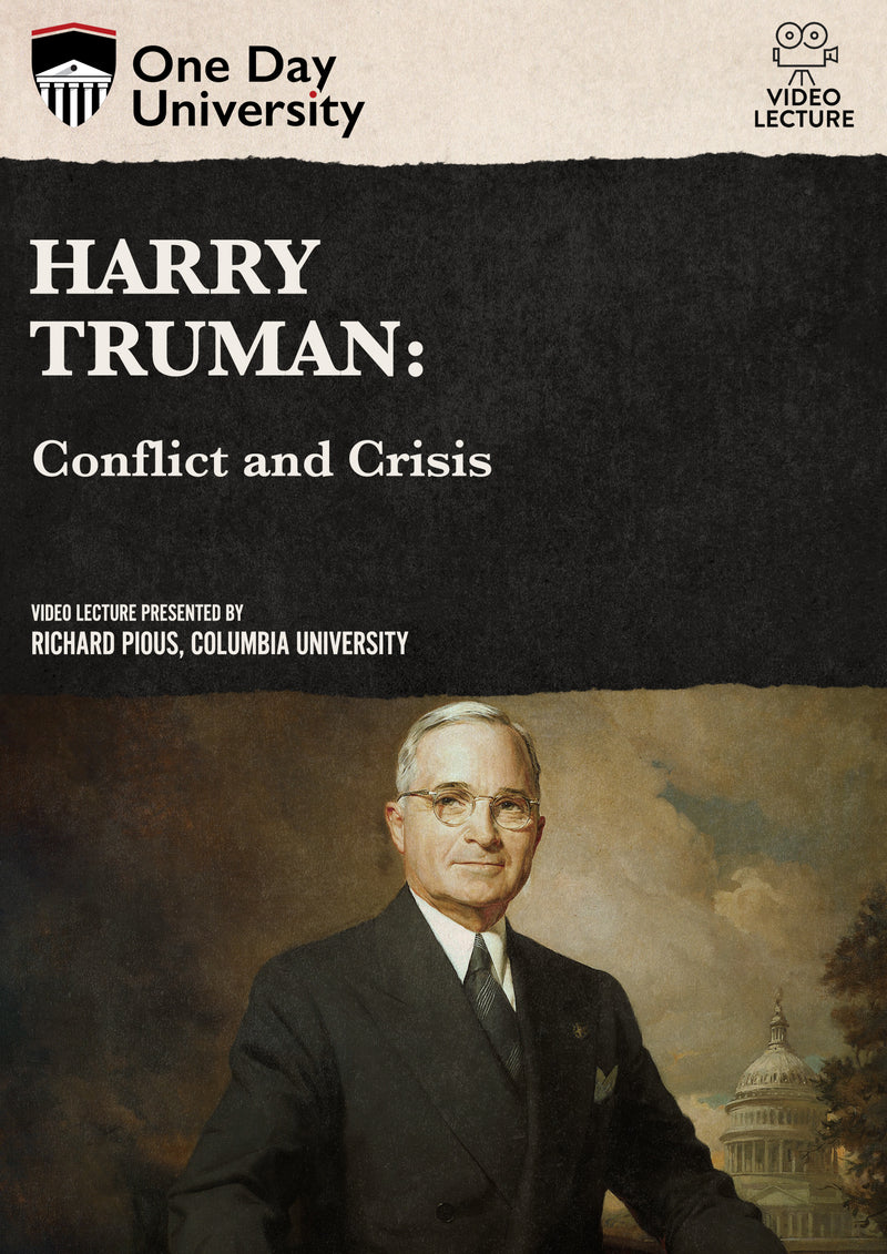 One Day University: Harry Truman: Conflict and Crisis (DVD)