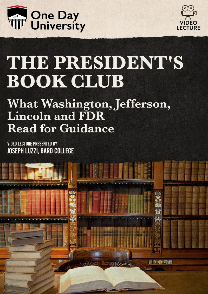 One Day University: The President's Book Club: What Washington, Jefferson, Lincoln and FDR Read for Guidance (DVD)