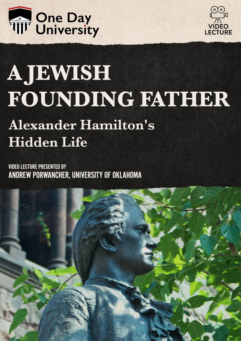 One Day University: A Jewish Founding Father?: Alexander Hamilton's Hidden Life (DVD)