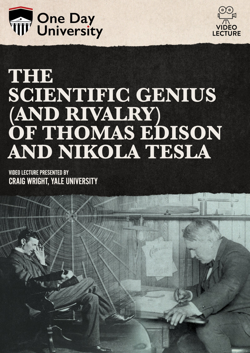 One Day University: The Scientific Genius (and Rivalry) of Thomas Edison and Nikola Tesla (DVD)