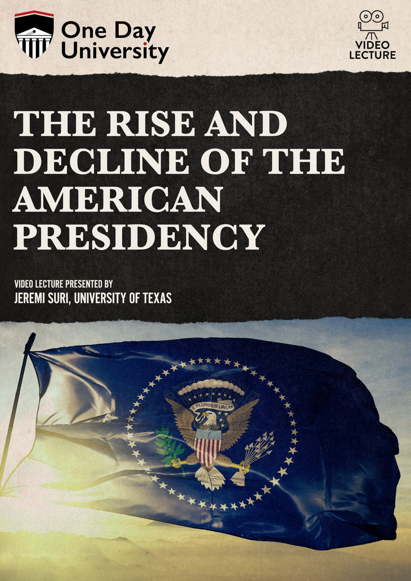 One Day University: The Rise and Decline of the American Presidency (DVD)