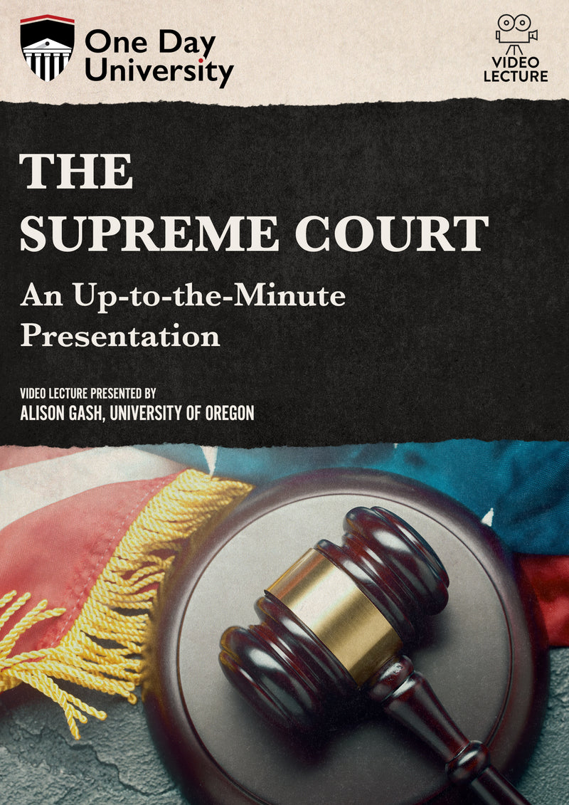 One Day University: The Supreme Court: An Up-to-the-Minute Presentation (DVD)