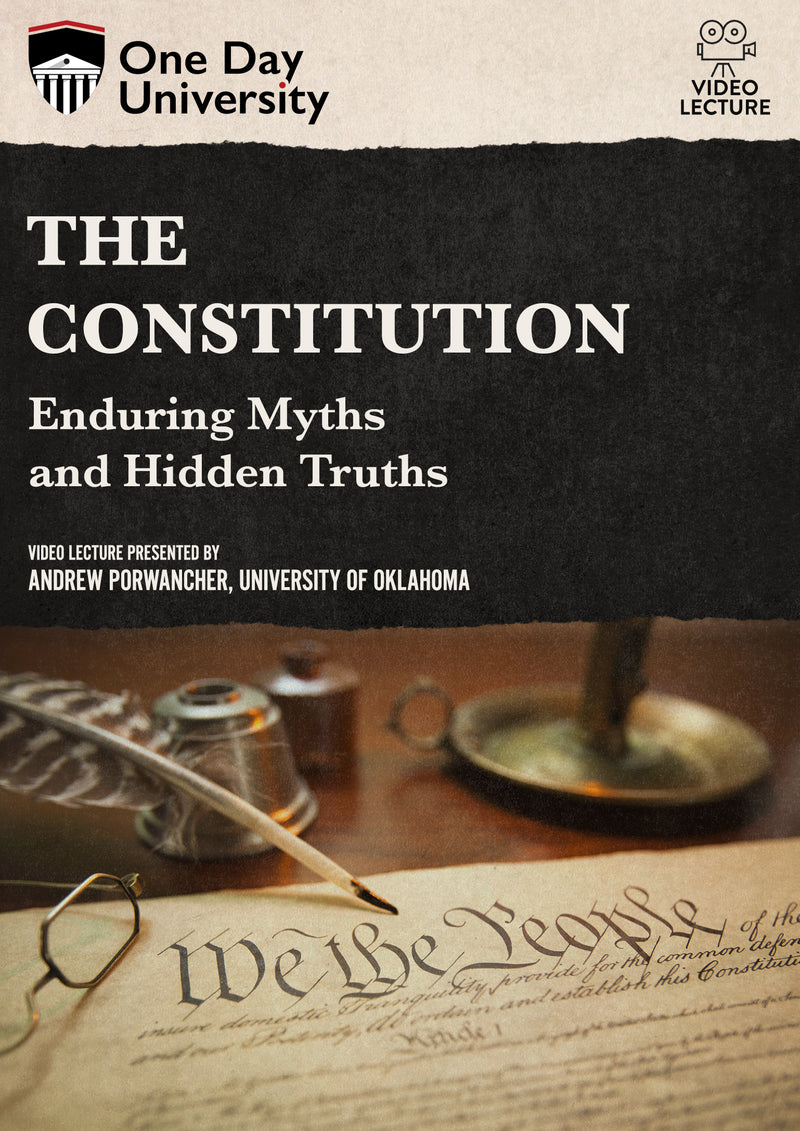 One Day University: The Constitution: Enduring Myths and Hidden Truths (DVD)