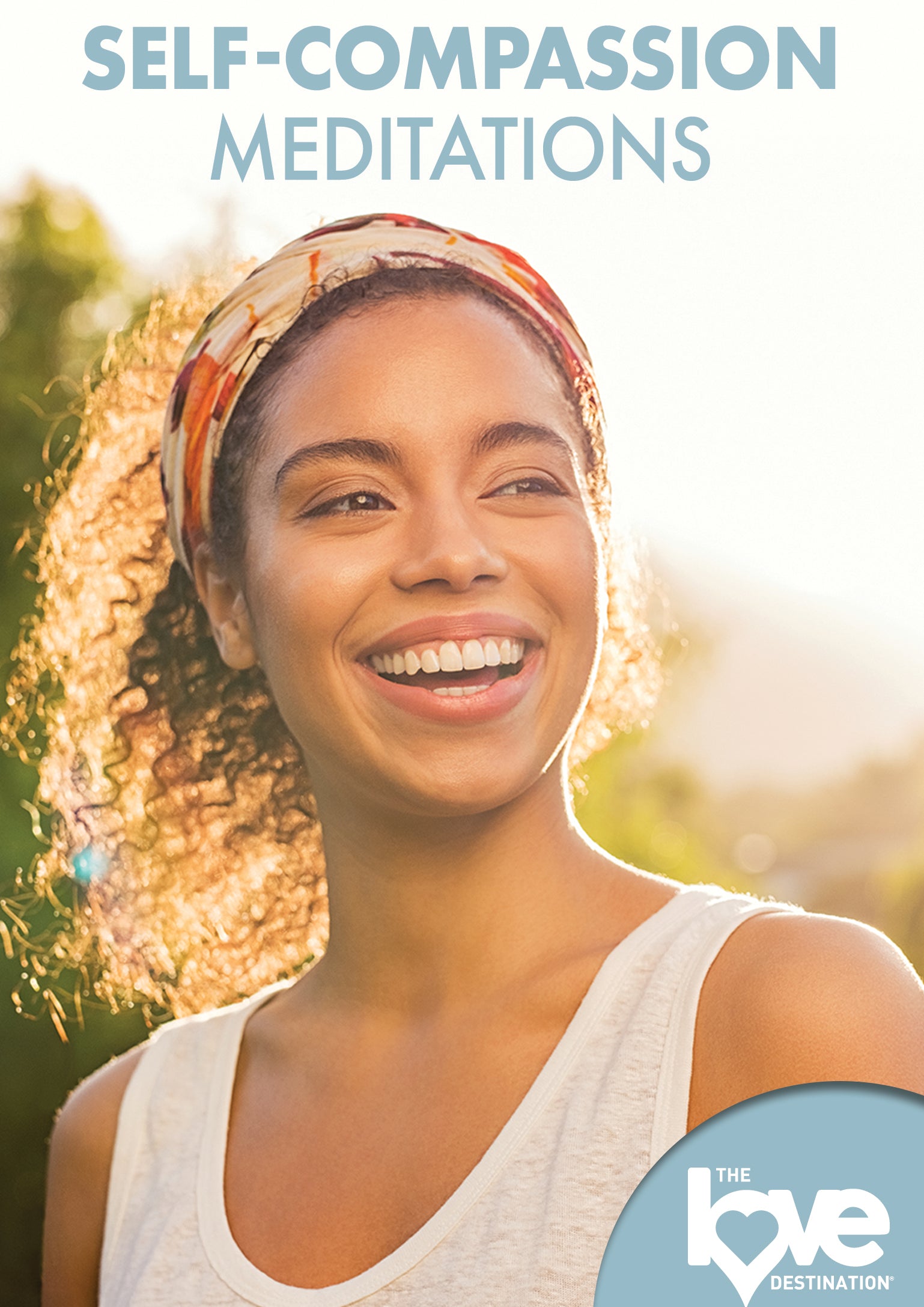 The Love Destination Courses: Self-compassion Meditations (DVD)