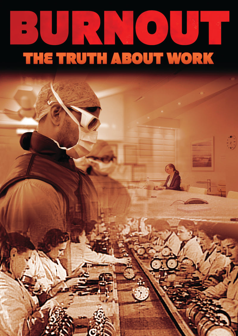 Burnout: The Truth About Work (DVD)