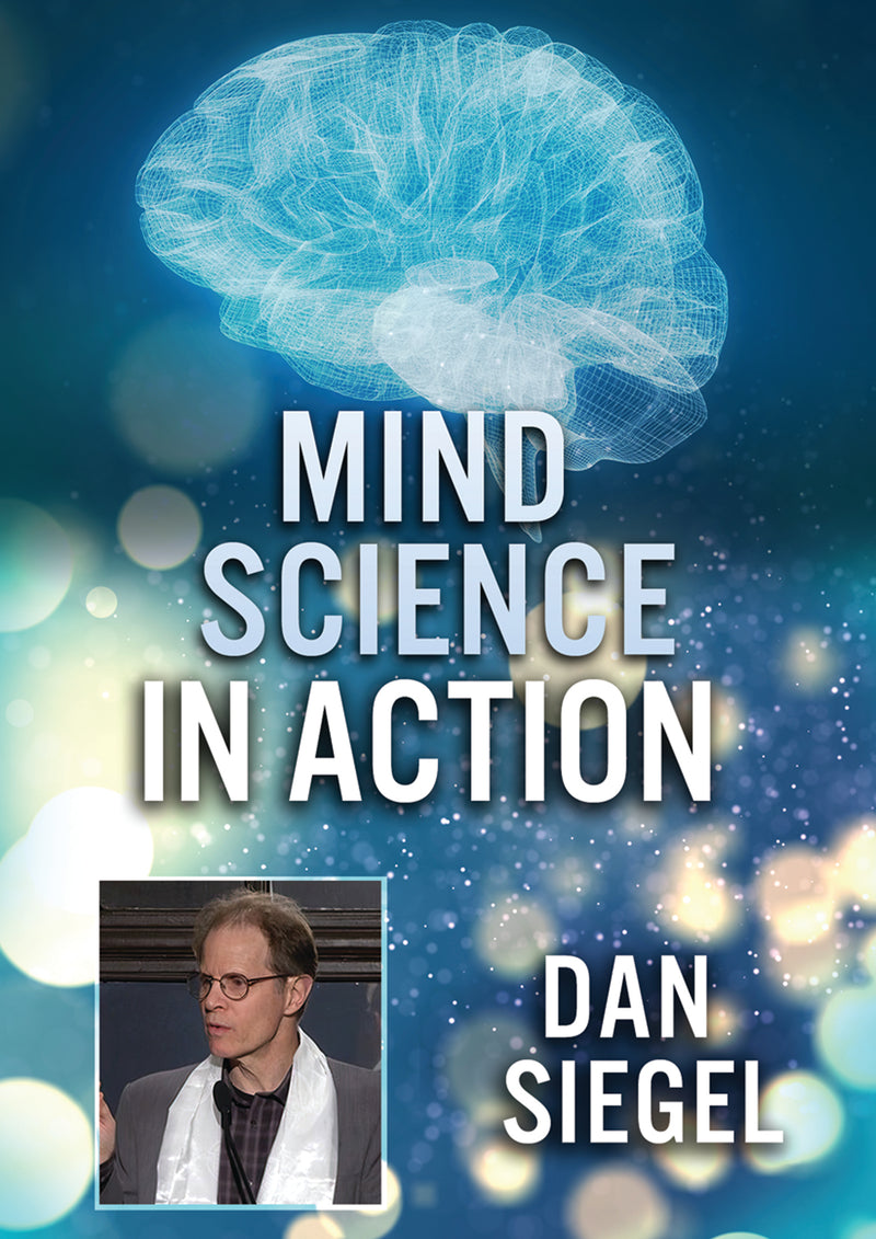 Mind Science In Action: Dan Siegel (DVD)