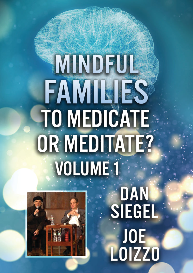 Mindful Families: To Medicate Or Meditate Volume 1 (DVD)