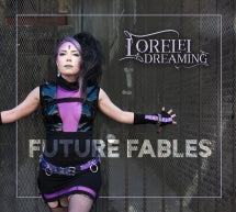 Lorelei Dreaming - Future Fables (CD)