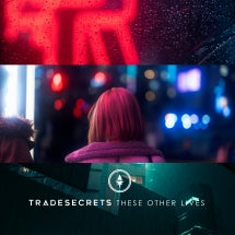 Trade Secrets - These Other Lives (CD)