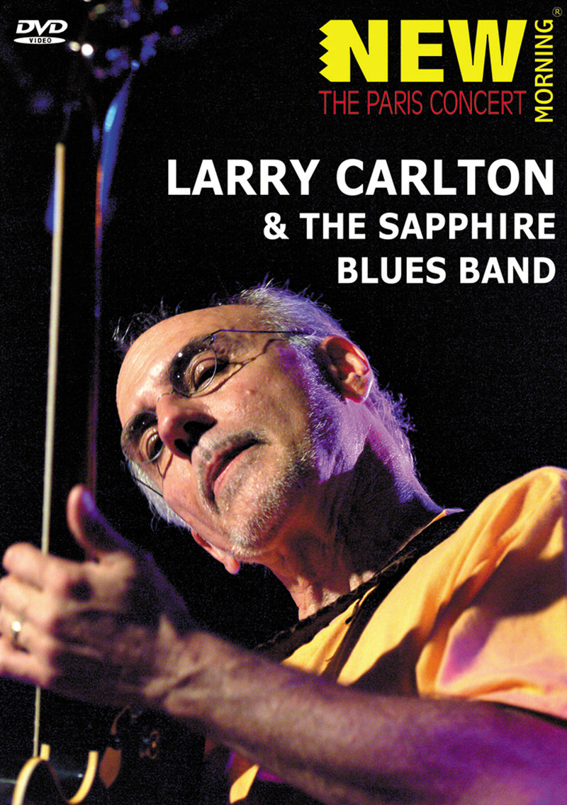 Larry Carlton & The Sapphire Blues Band - The Paris Concert (DVD)