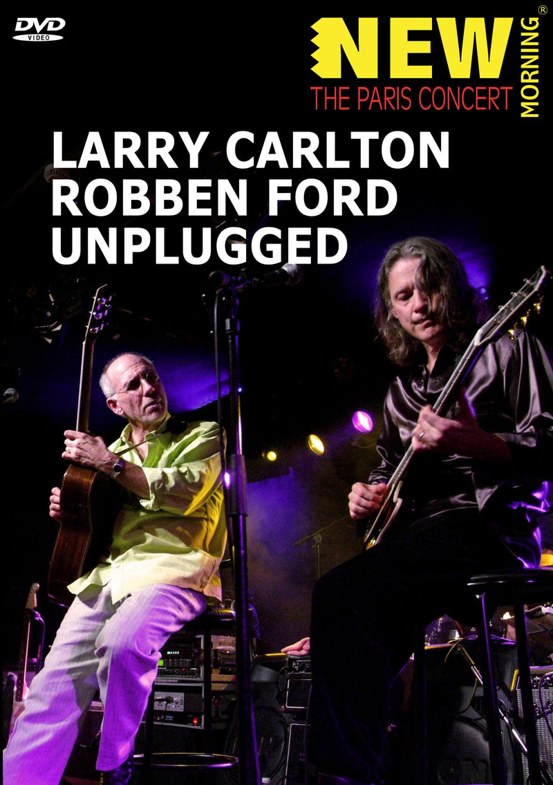 Larry Carlton & Robben Ford - Unplugged (DVD)