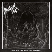 Bunker 66 - Beyond The Help Of Prayers (CD)