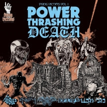 Dying Victims Vol. 1: Power Thrashing Death (CD)