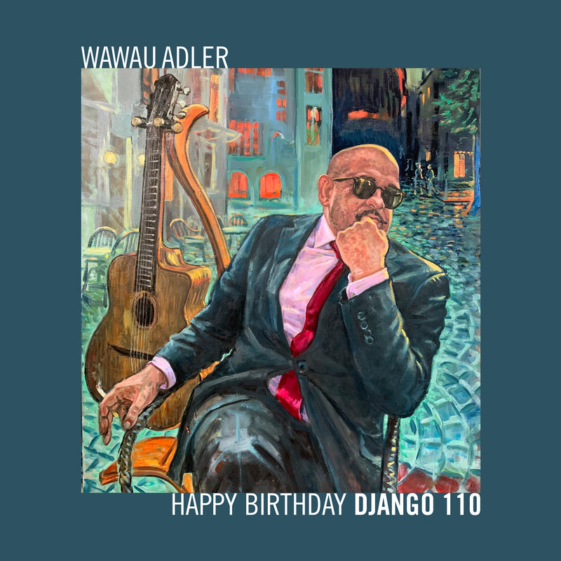 Wawau Adler - Happy Birthday Django 110 (CD)
