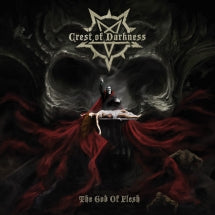 Crest of Darkness - The God of Flesh (CD)