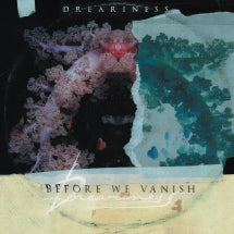 Dreariness - Before We Vanish (CD)