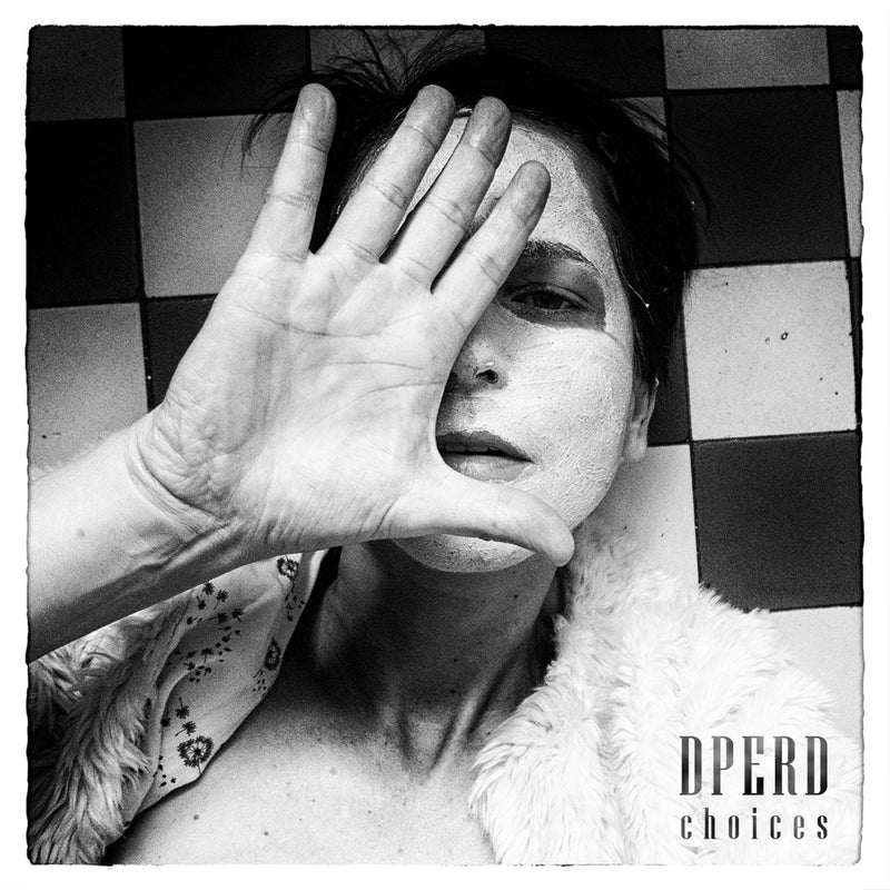 Dperd - Choices (CD)