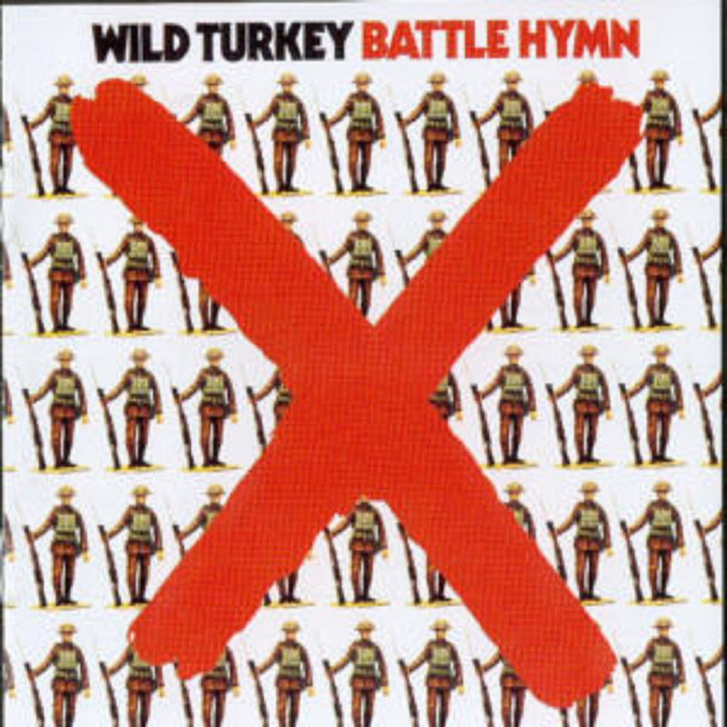 Wild Turkey - Battle Hymn: Remastered Edition (CD)