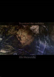 Elio Martusciello - To Extend The Visibility (DVD)