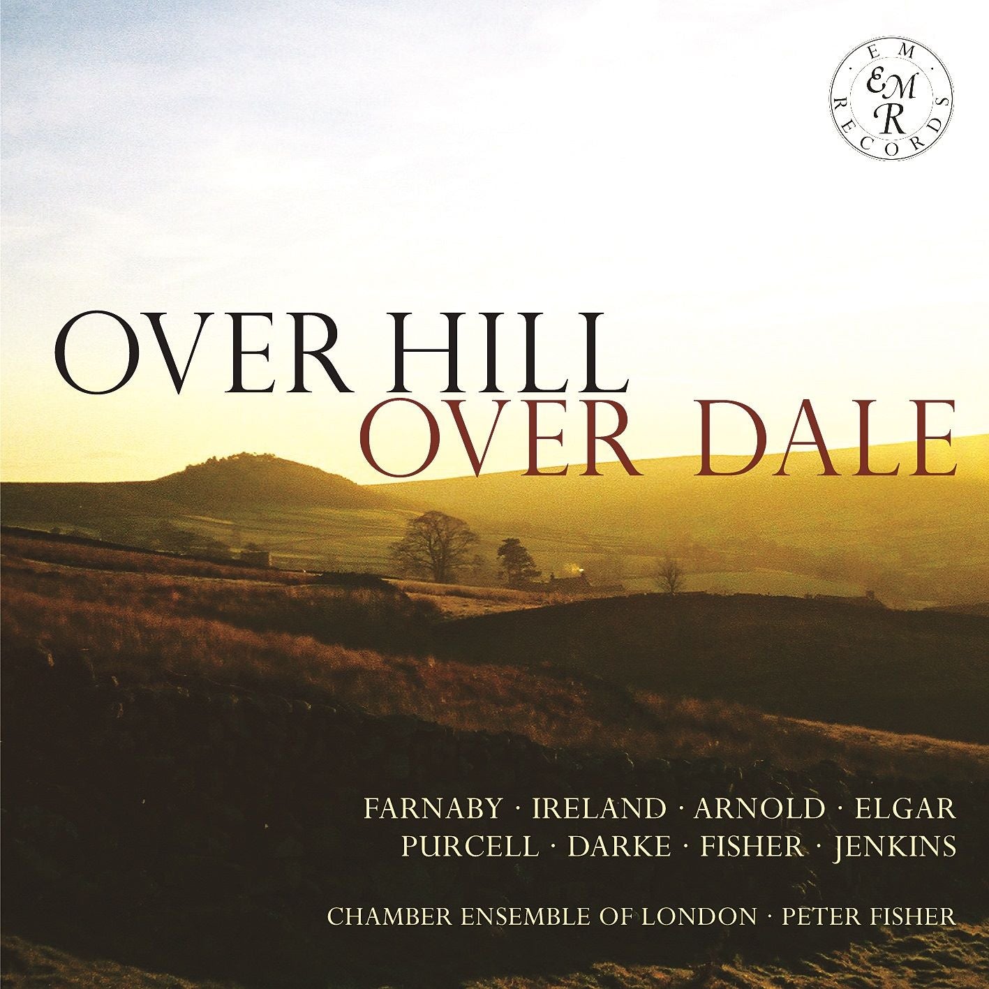 Chamber Ensemble of London - Over Hill, Over Dale (CD)