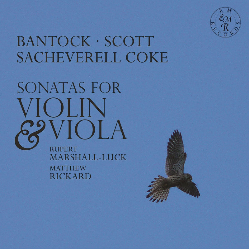 Rupert Marshall-Luck & Matthew Rickard - Bantock, Scott, Sacheverell Coke: Sonatas For Violin & Viola (CD)