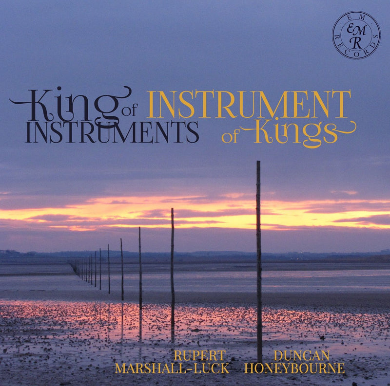 Rupert Marshall-Luck & Duncan Honeybourne - King of Instruments, Instrument of Kings (CD)